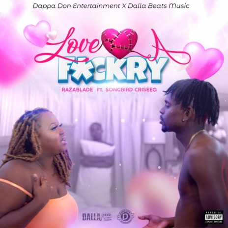Love A Fxckry (Raw) ft. SongBird Criseeq | Boomplay Music