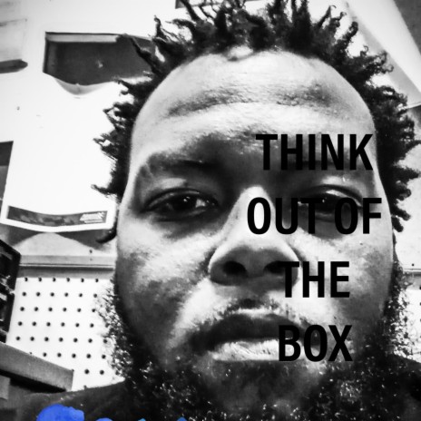 Think out of the box | Boomplay Music