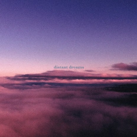 distant dreams | Boomplay Music