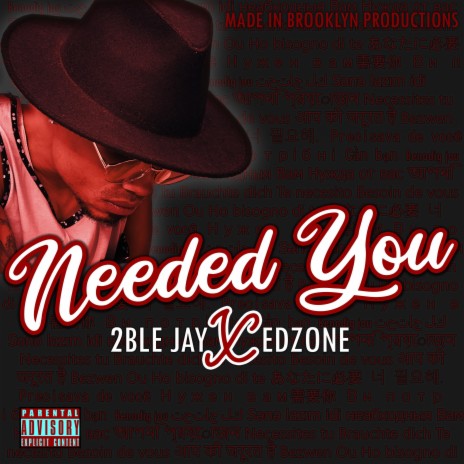Needed You ft. Edzone | Boomplay Music