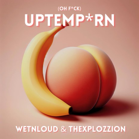 UPTEMPORN ft. Thexplozzion | Boomplay Music