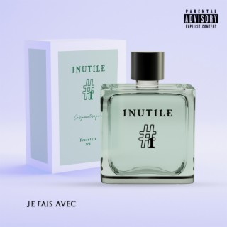 Inutile #1 (Je fais avec)