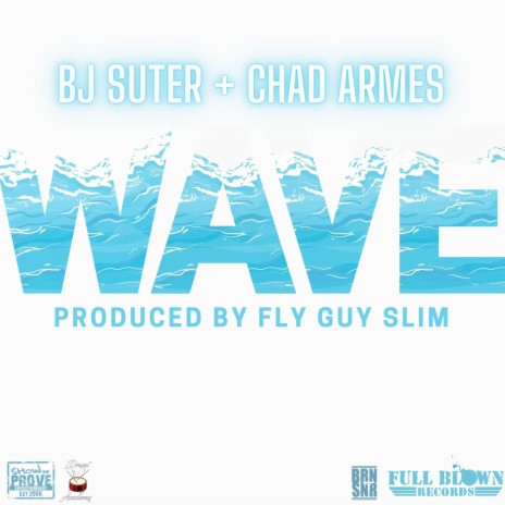 Wave ft. Chad Armes | Boomplay Music