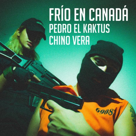 Frío en Canadá ft. Chino Vera | Boomplay Music