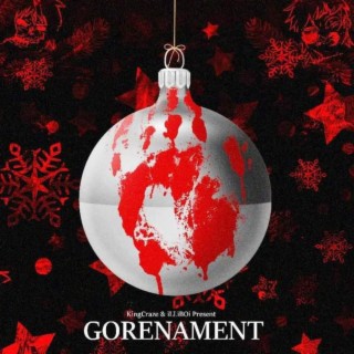 KINGCRAZE X ILLIBOI PRESENTS: GORENAMENT