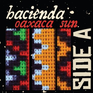 Oaxaca Sun - Side A