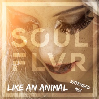Like An Animal (Extended Mix)