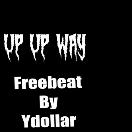 Up up way beat