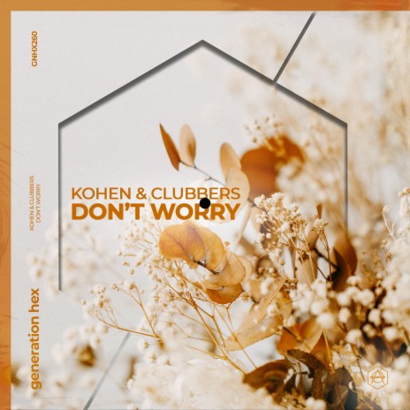 Don't Worry ft. Clubbers | Boomplay Music