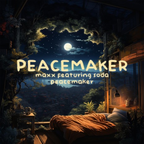 Peacemaker ft. Soda Peacemaker | Boomplay Music