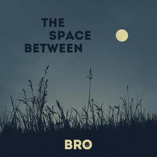 The Space Between