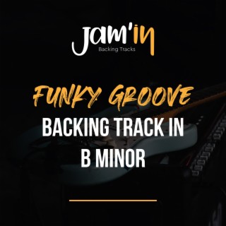 Funky Groove Backing Track in B Minor