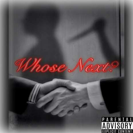 Whose Next | Boomplay Music