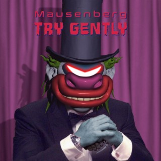 Try Gently