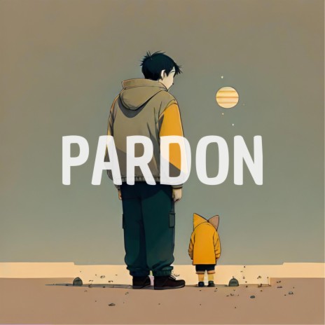 Pardon | Boomplay Music