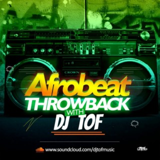 Official 2HR Afrobeat Throwback [FREE DOWNLOAD]