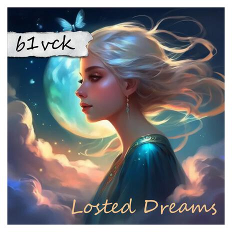 Losted Dreams | Boomplay Music