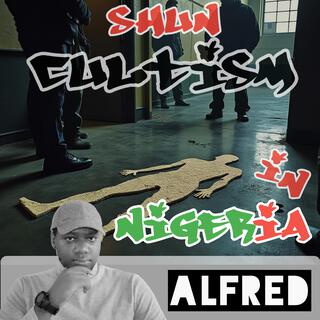 Shun Cultism In Nigeria