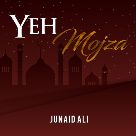 Yeh Mojza | Boomplay Music