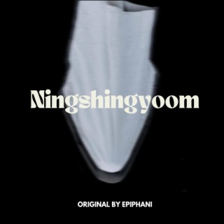 Ningshingyoom lyrics | Boomplay Music