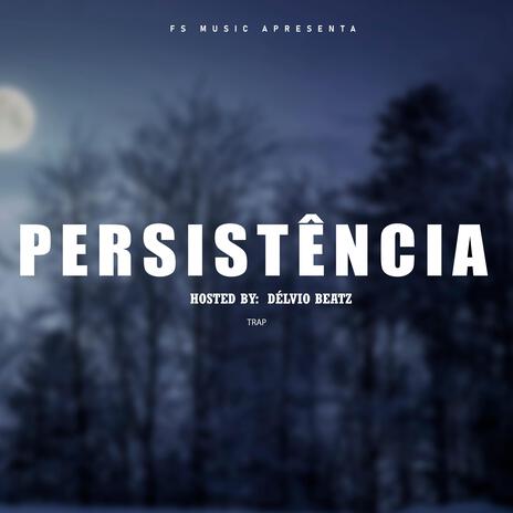 Persistência | Boomplay Music