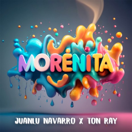 Morenita ft. Ton Ray | Boomplay Music
