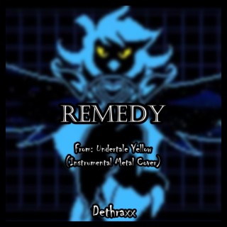 Remedy (From Undertale Yellow)
