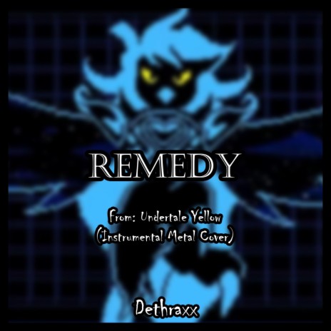 Remedy (From Undertale Yellow) ft. Metal Fortress | Boomplay Music