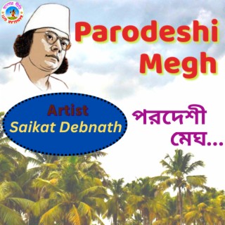 Parodeshi Megh