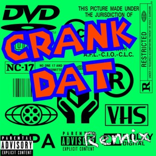 CRaNk dAT (REMIX)