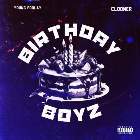 Birthday Boyz ft. Clooner | Boomplay Music