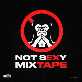 Not Sexy Mixtape