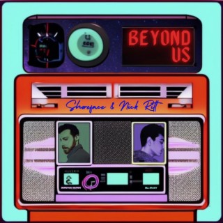 Beyond Us ft. Nick Ritt lyrics | Boomplay Music