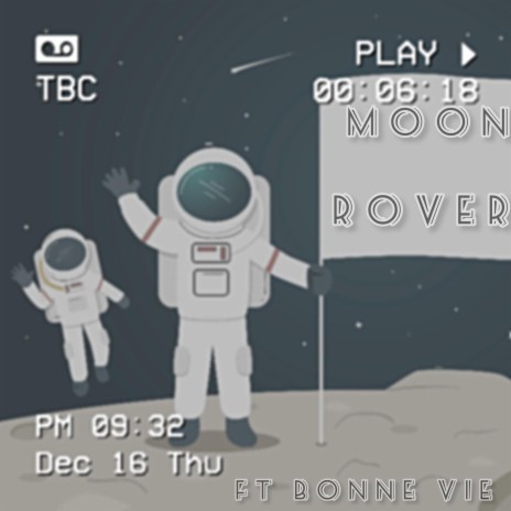 Moon Rover ft. Bonne Vie | Boomplay Music