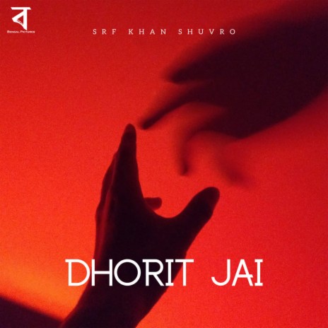Dhorite Jai | Boomplay Music
