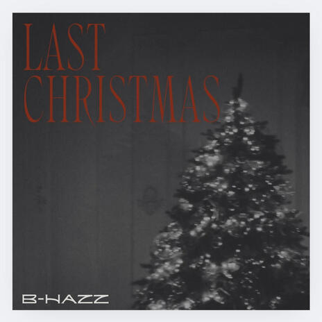 Last Christmas | Boomplay Music