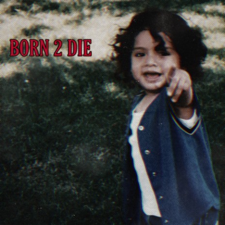 Born 2 Die By Romeo Cuba Boomplay Music