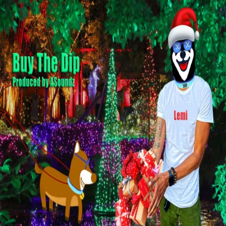 Buy The Dip | Boomplay Music