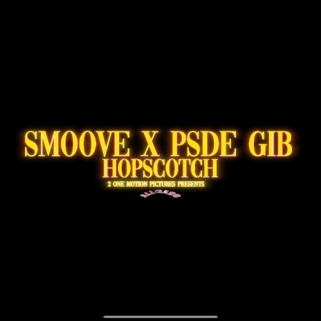Hopscotch ft. PSDE Gib | Boomplay Music