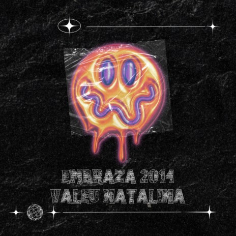 Valeu Natalina - embraza 2014 ft. dj psk original | Boomplay Music
