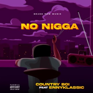 No Nigga lyrics | Boomplay Music