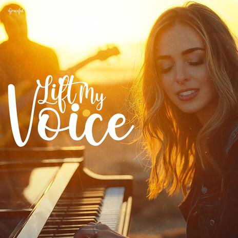 Lift My Voice | Boomplay Music