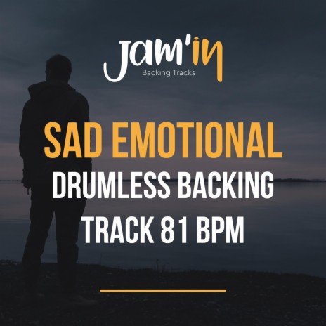 Sad Emotional Drumless Backing Track 81 BPM | Boomplay Music