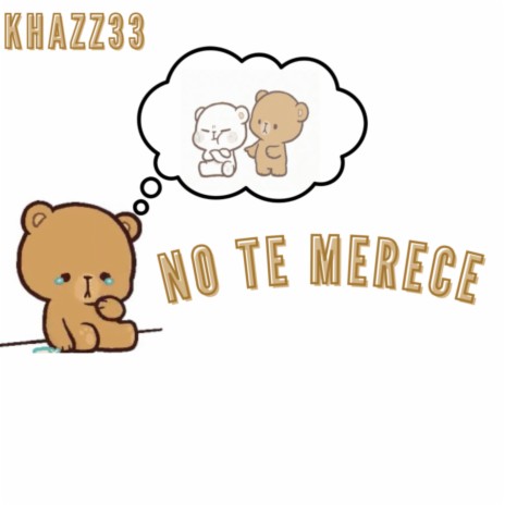 No Te Merece | Boomplay Music