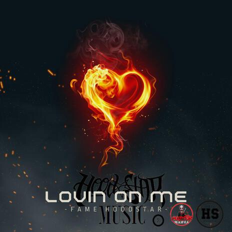 Lovin On Me | Boomplay Music