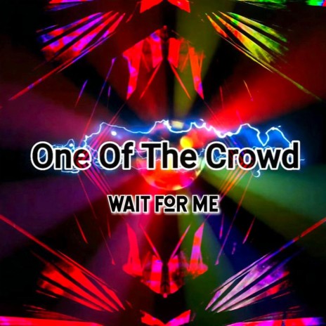 Wait For Me (Radio Edit) | Boomplay Music