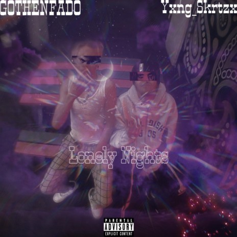 Lonely Nights ft. yxng_skrtzx | Boomplay Music