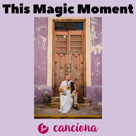 This Magic Moment | Boomplay Music