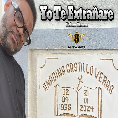 Yo Te Extrañare | Boomplay Music