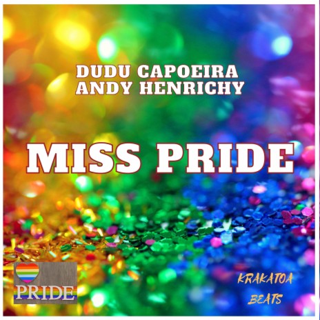 Miss Pride ft. Andy Henrichy | Boomplay Music